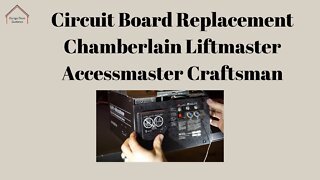 Circuit Board Replacement Chamberlain Liftmaster Accessmaster Craftsman