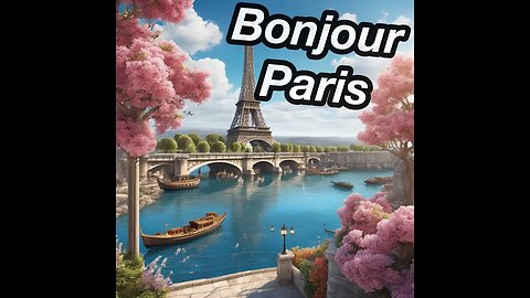 Bonjour Paris - An overview of the city of Paris created in digital art.