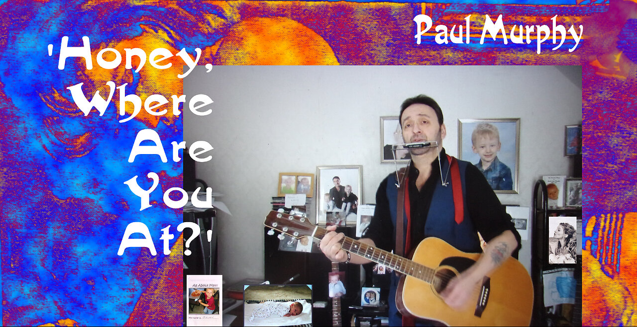 Paul Murphy - 'Honey, Where Are You At?' . Alternate arrangement, new lyrics