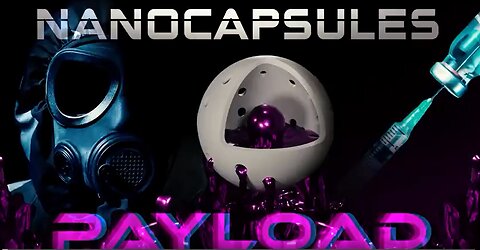 🌟💣🌟Why Some Are Okay and Others Drop Dead After the COVID Injection = Nanocapsules Payload 🌟💣🌟