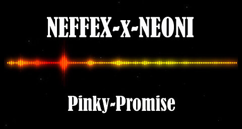 NEFFEX-x-NEONI - Pinky-Promise