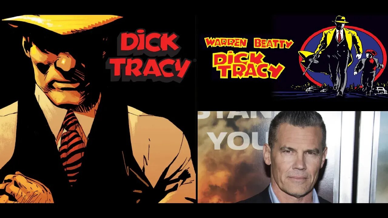 Dick Tracy Returns More Gritty & Real + The Warren Beatty Dick Tracy Movie & Josh Brolin Casting?