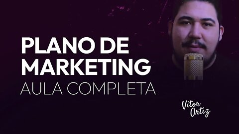 Como fazer um plano de marketing digital (AULA COMPLETA)