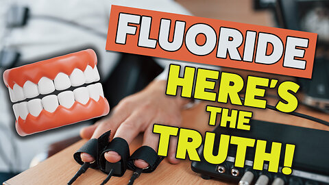The Truth About Fluoride