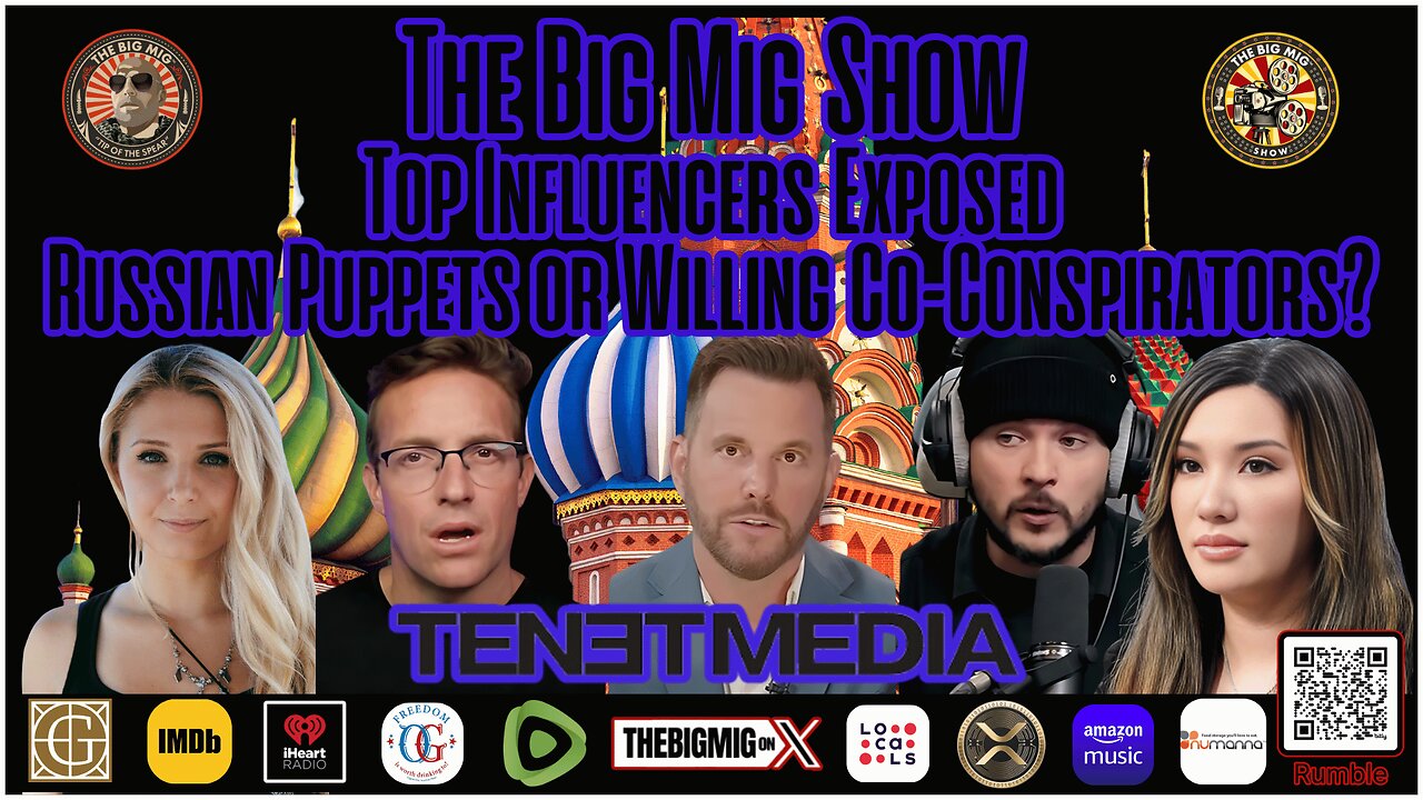 Russian Puppets or Willing Co-Conspirators? "Top Influencers Exposed” |EP366