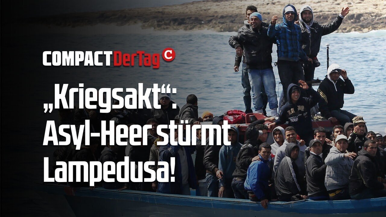 „Kriegsakt“: Asyl-Heer stürmt Lampedusa!💥@COMPACTTV