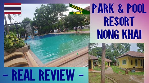 Park & Pool Resort - Hotel, Villas & Restaurant in Nong Khai, Northern Isaan, Thailand #nongkhai TV