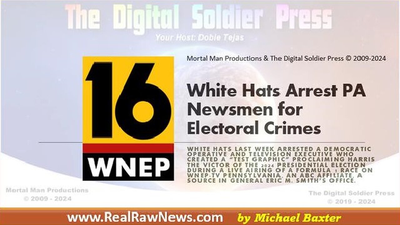 White Hats Arrest PA Newsman for Electoral Crimes