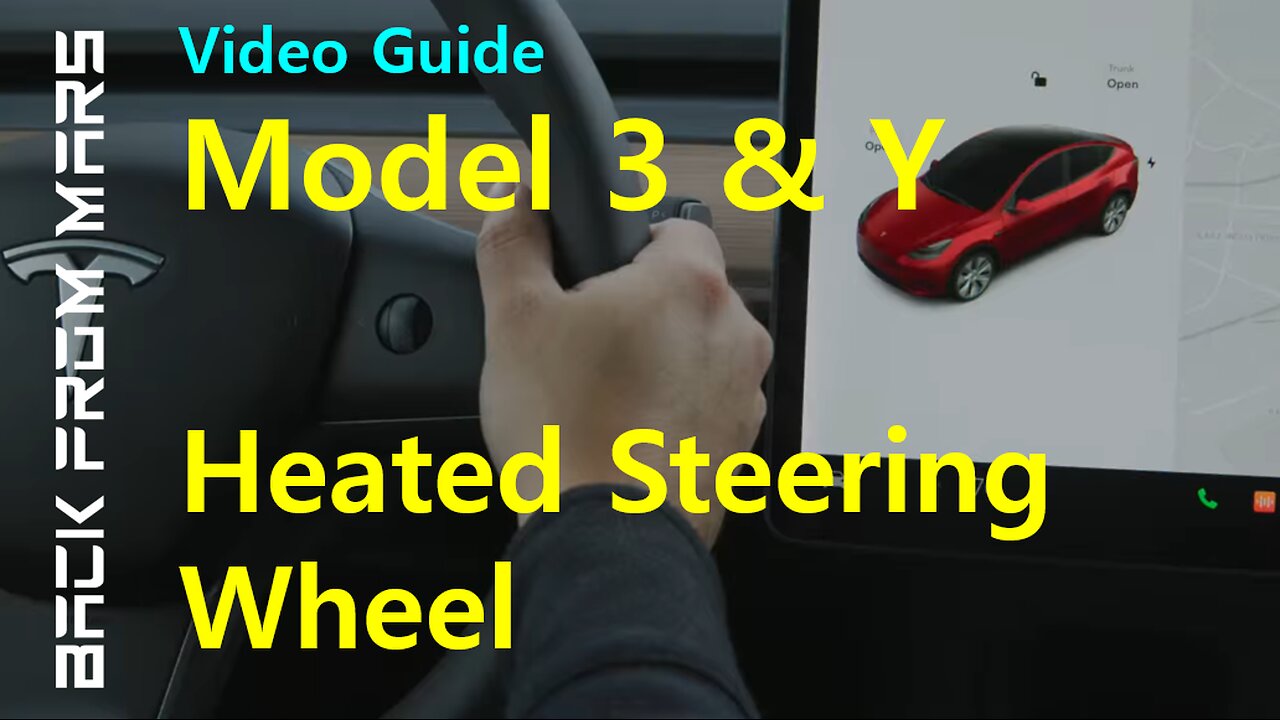 Video Guide - Tesla Model 3 and Model Y - Heated Steering Wheel