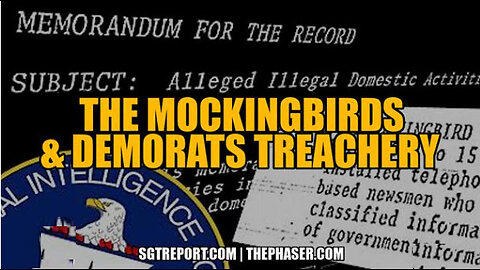 SGT REPORT -THE MOCKINGBIRDS & DEMORAT TREACHERY