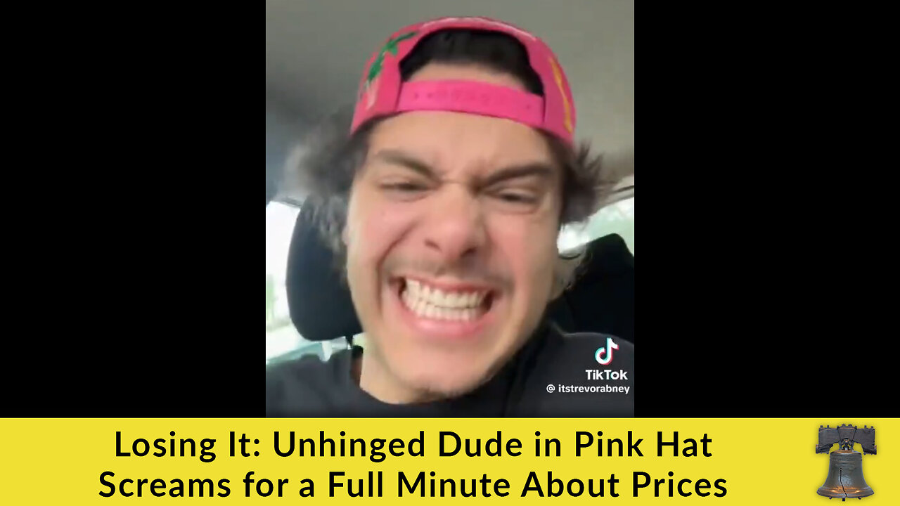 Losing It: Unhinged Dude in Pink Hat Screams for a Full Minute About Prices