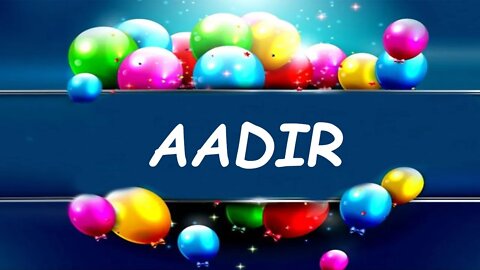 Happy Birthday to Aadir - Birthday Wish From Birthday Bash