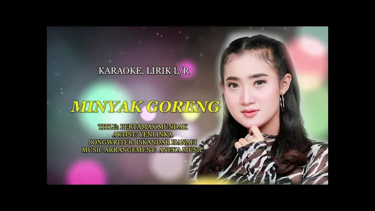 MINYAKK GORENG, lirik, karaoke, yeni inka