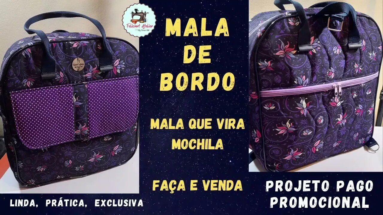 Mala de Bordo - Mala de Mão Hellen - Vira Mochila - Venda Muito com a Necessaire Hellen