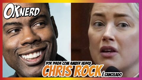 Chris Rock é cancelado por fazer piada com Amber Heard