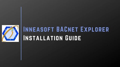 Inneasoft BACnet Explorer Installation Guide | BACnet |