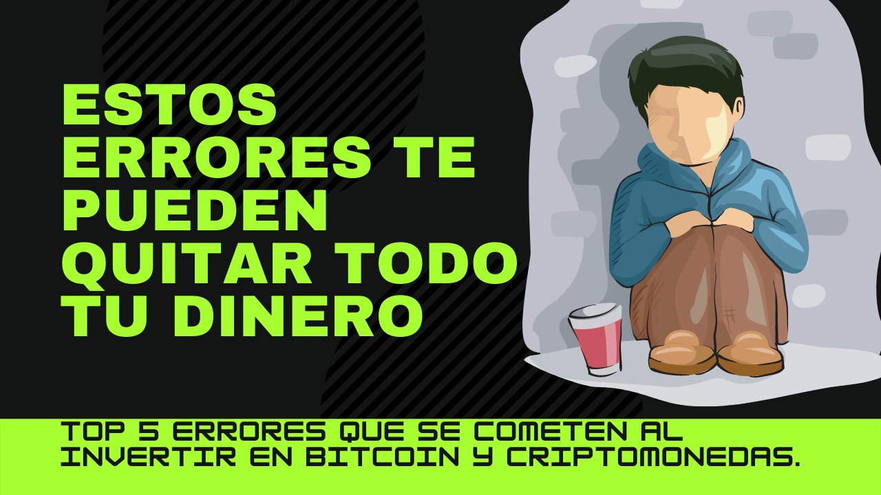 Top 5 Errores que se cometen al invertir en bitcoin y criptomonedas