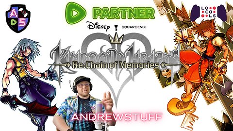 Sorry We're Late! | AndrewStuff | Kingdom Hearts Re: Chain Of Memories Ep25 | Kingdom Hearts 2 Ep1 | Road To 500 Followers