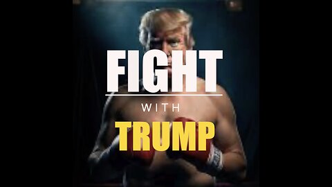 FIGHT with TRUMP