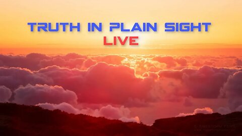 Truth In PLAIN Sight LIVE Intro