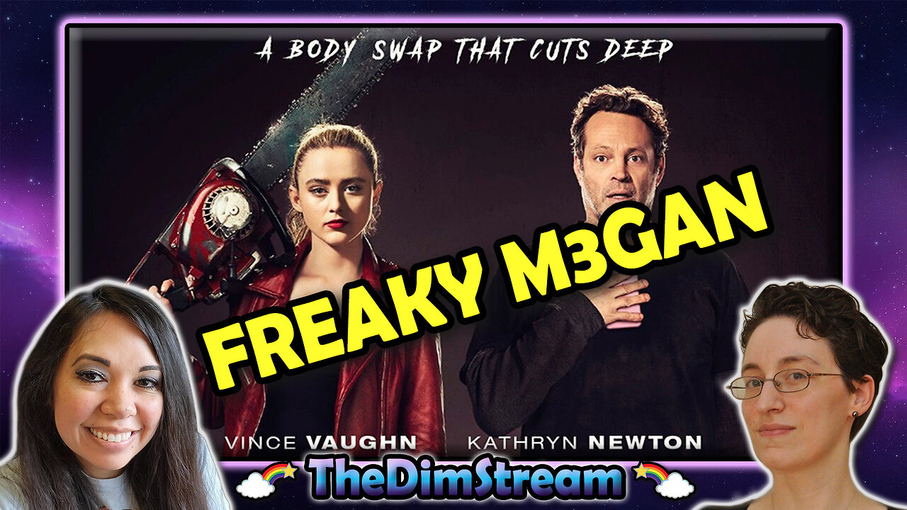 TheDimStream LIVE: Freaky (2020) | M3GAN (2022)