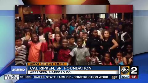 GMM Shout Out Cal Ripken Sr Foundation