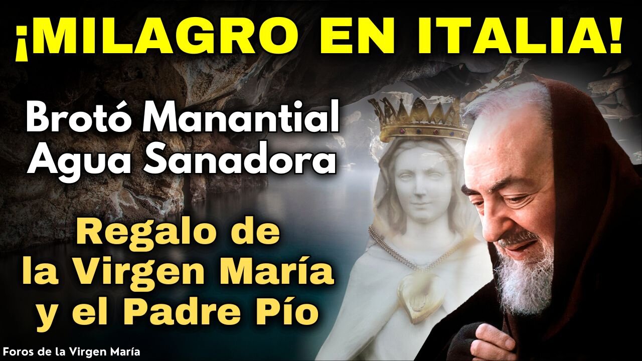 ¡Surgió Milagroso Manantial de Agua Sanadora en Italia! Regalo de la Virgen María y el Padre Pío