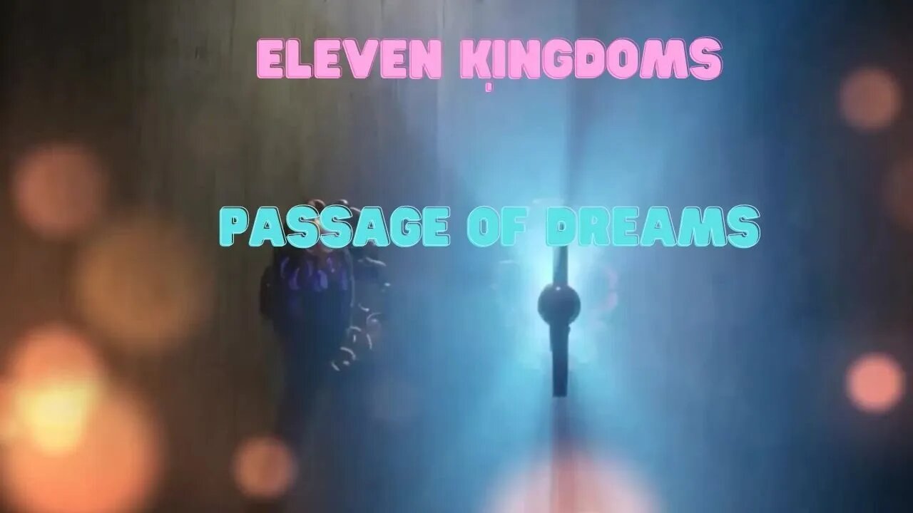 # Passage of Dreams Eleven Kingdoms