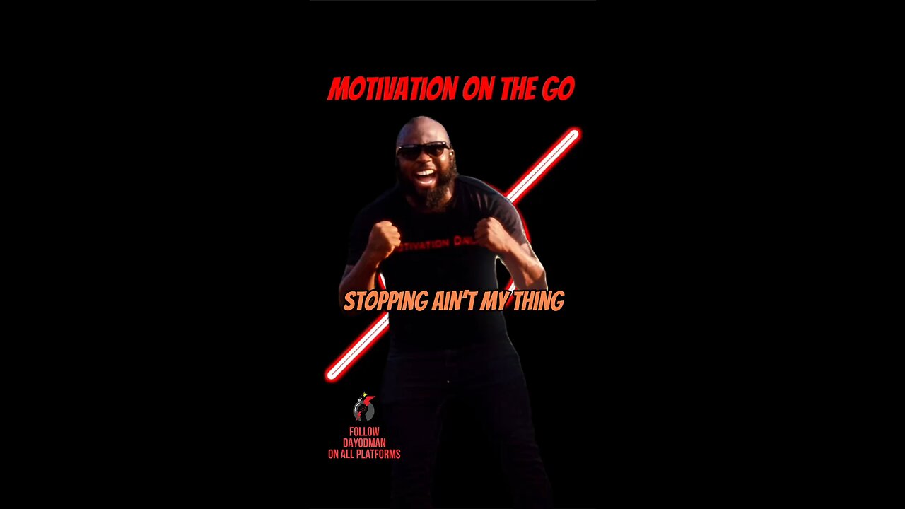 Stopping Ain’t My Thing #dayodman #wedontstop #go #eeyayyahh #motivation