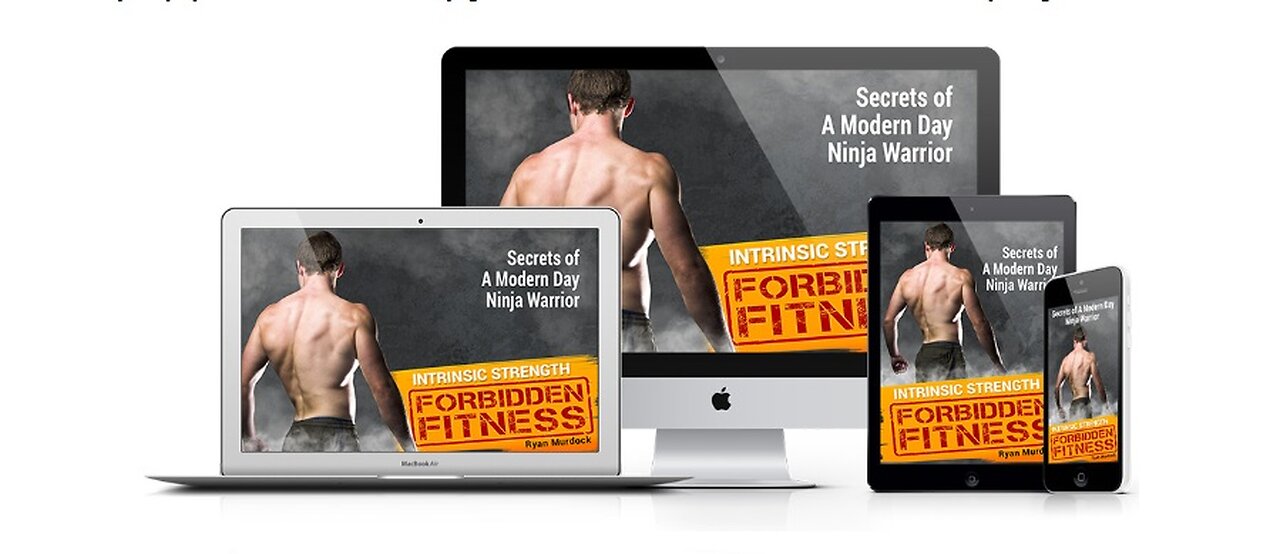 Forbidden Fitness Secrets of A Modern Day Ninja Warrior