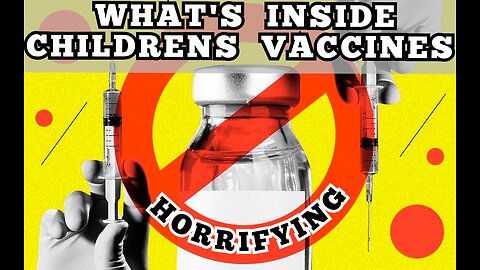 "WHAT'S INSIDE CHILDRENS VACCINES IS HORRIFYING" DR. 'STANLEY PLOTKIN' REVEALS TOXIC INGREDIENTS