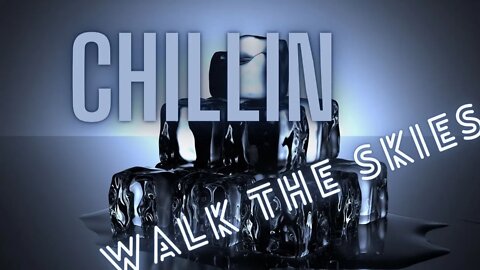 Lo-Fi | Chillin By Walk The Skies | clean
