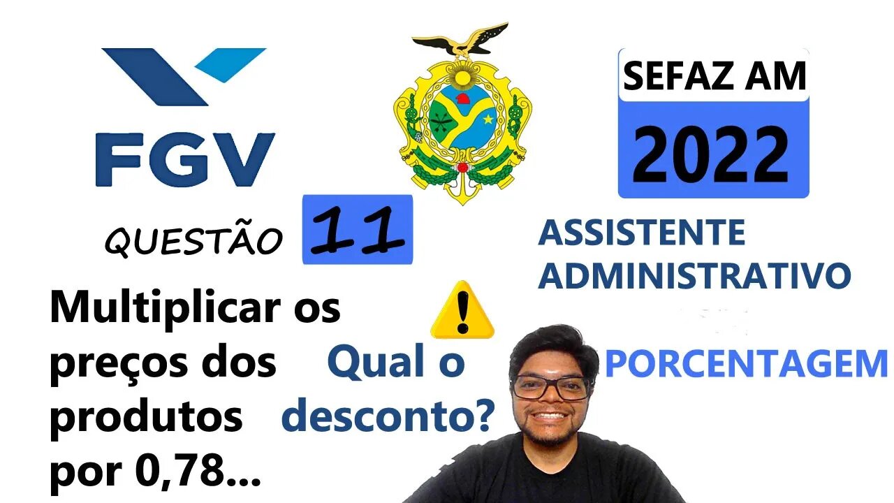 Prova da SEFAZ AM 2022 Questão 11 | Banca FGV Porecentagem. Em certa quinta feira o gerente