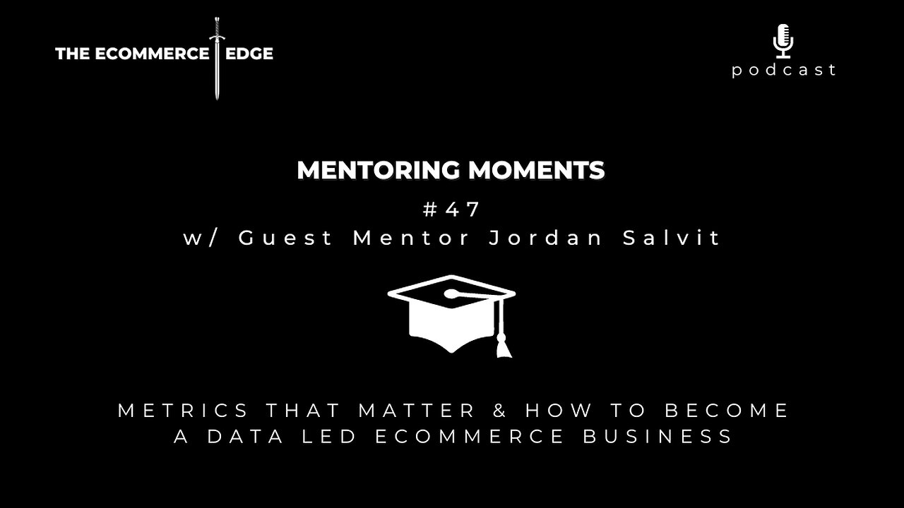 E261: 🎓w/Guest Jordan Salvit | METRICS THAT MATTER & HOW TO BECOME A DATA LED ECOMMERCE BUSINESS