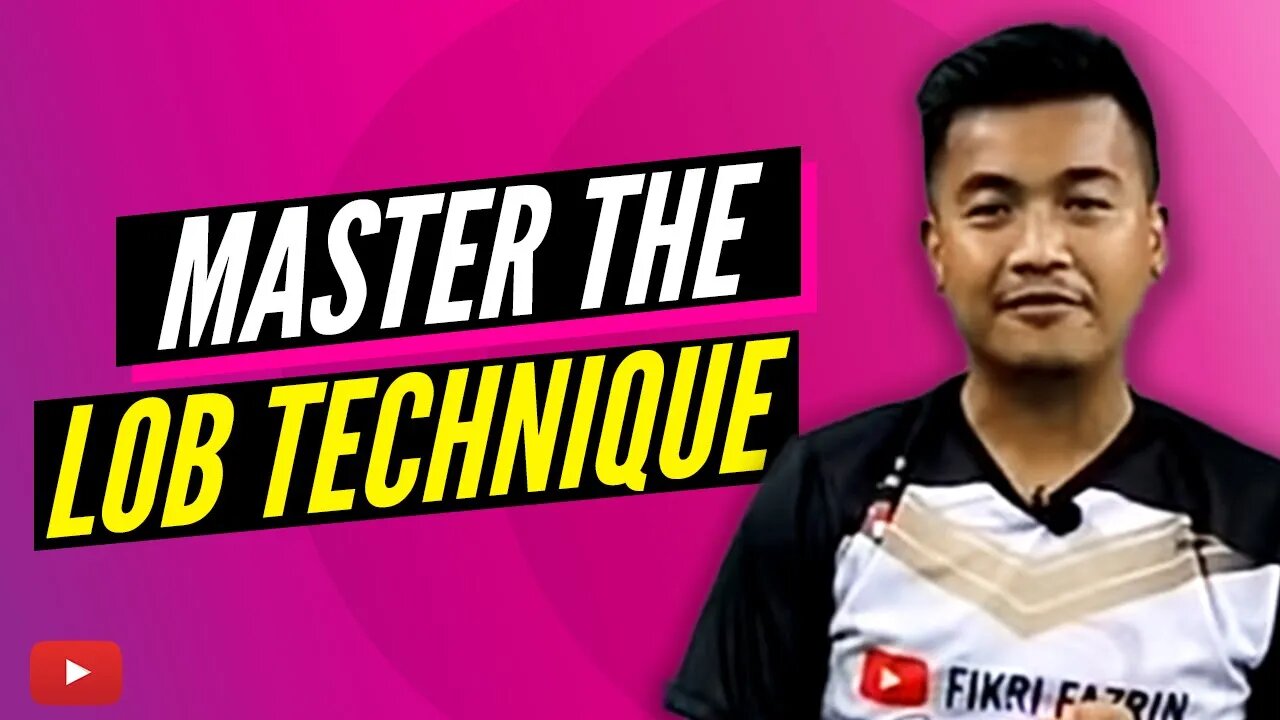 Master the lob technique - Badminton Tips featuring Fikri fazrin Indonesian with English Subtitles