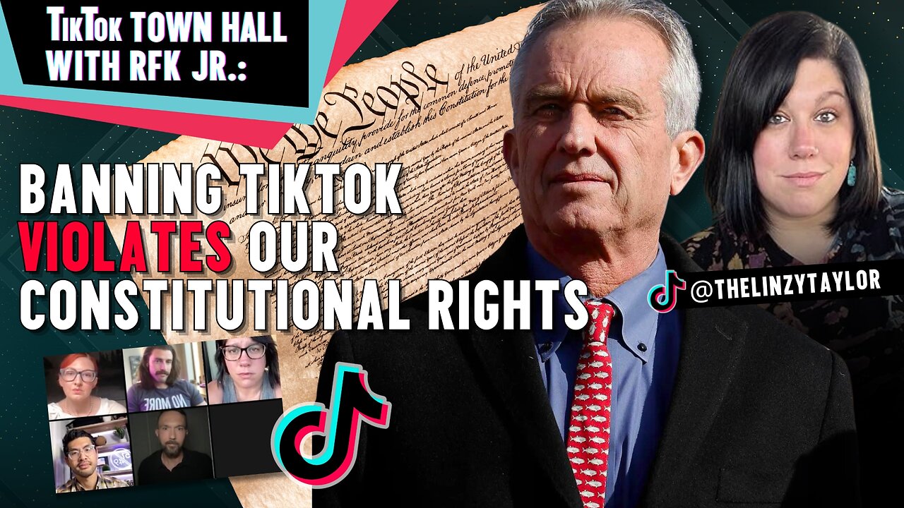 TikTown Town Hall With RFK Jr.: Banning TikTok Violates Our Constitutional Rights