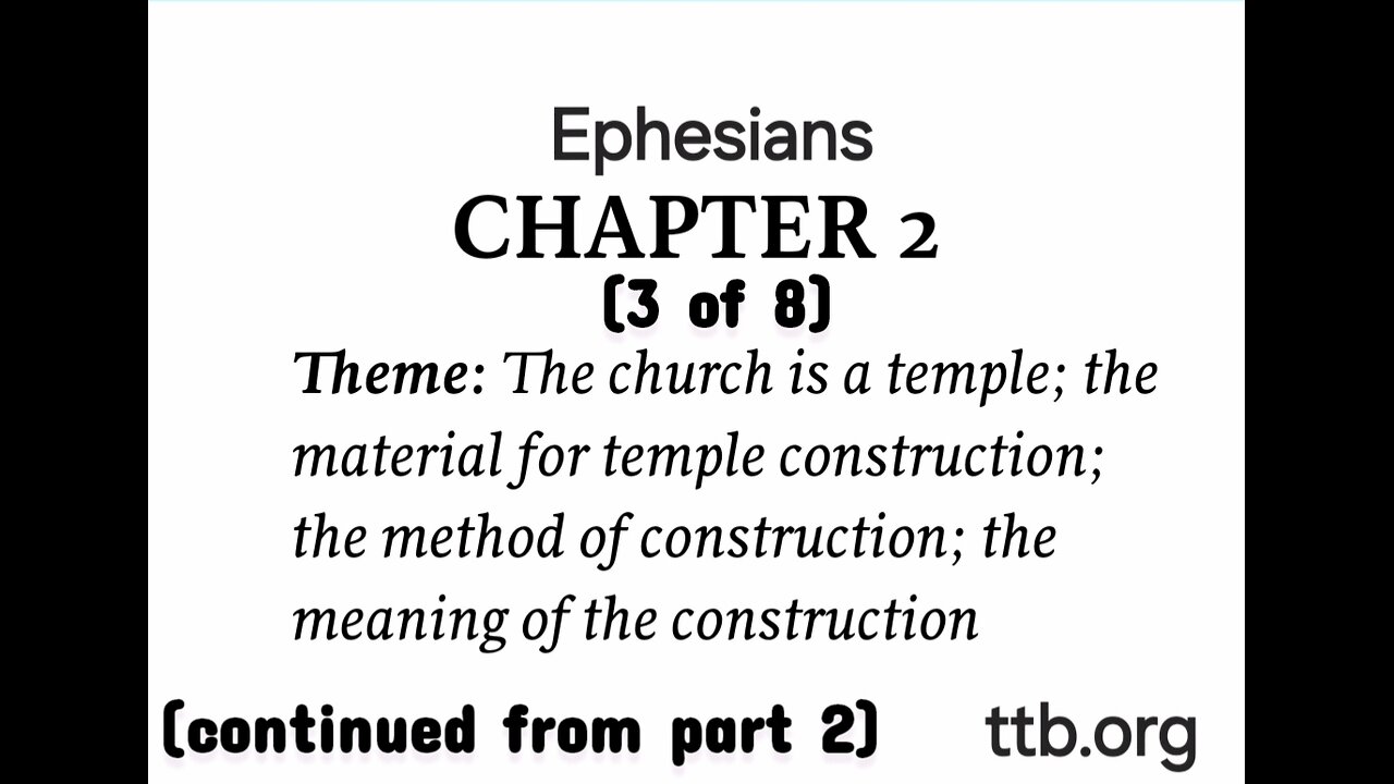 Ephesians Chapter 2 (Bible Study) (3 of 8)