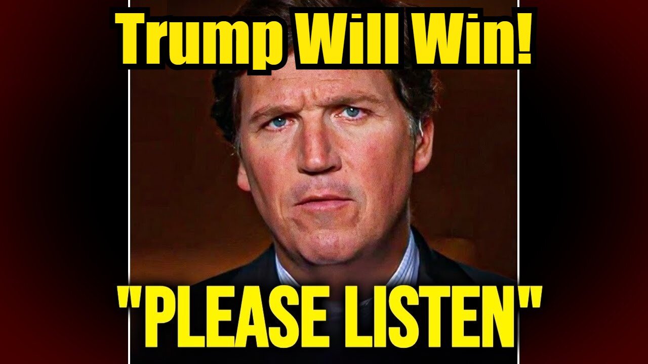 Tucker Carlson: Trump Will Win and the Left’s Mental Collapse!