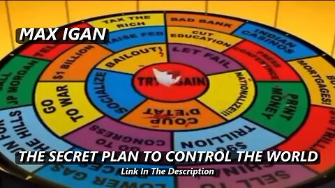 MAX IGAN - THE SECRET PLAN TO CONTROL THE WORLD