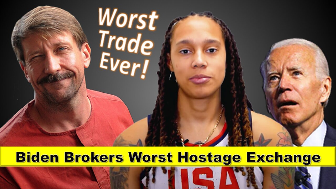 Biden Brokers the Worst Hostage Exchange with Brittney Griner for Viktor Bout