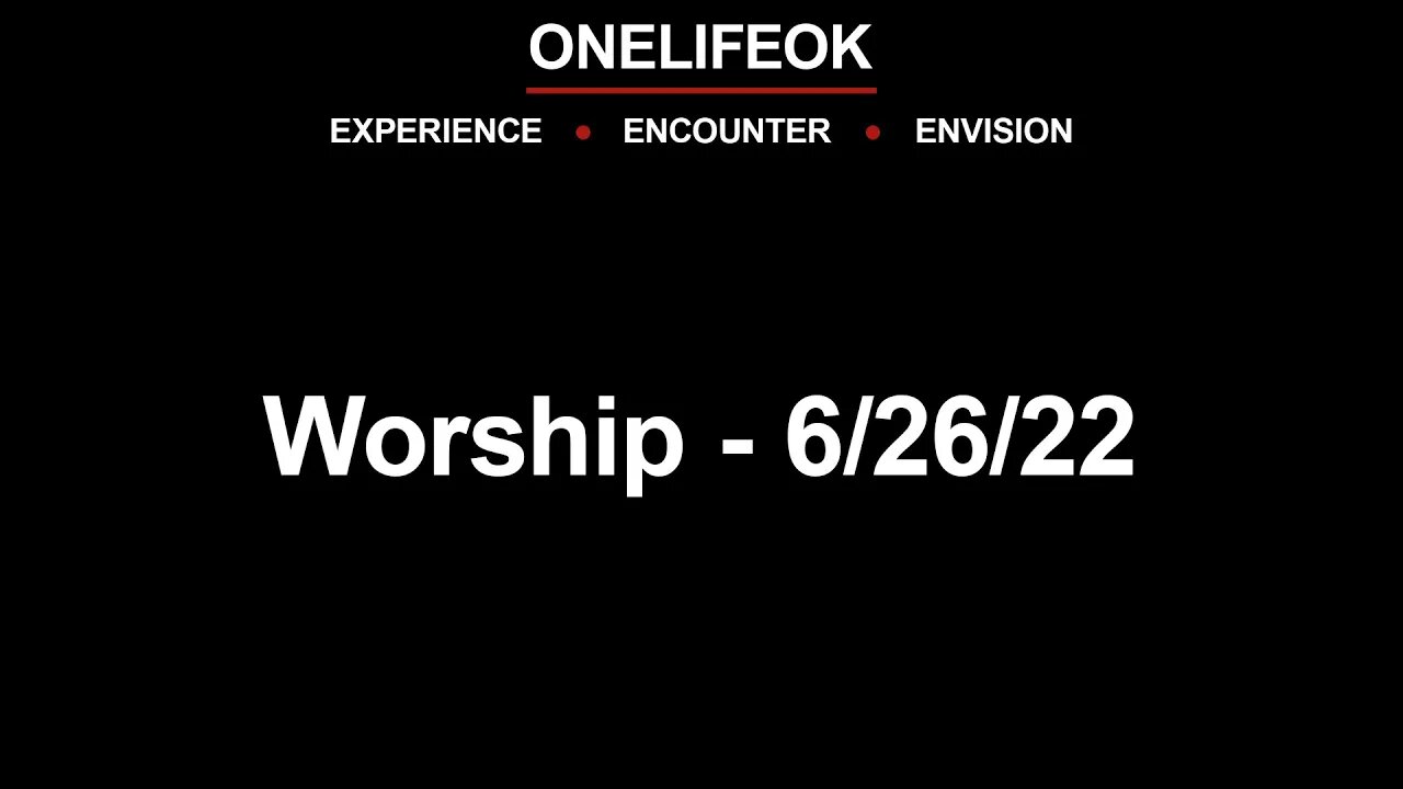 Worship - Sun 6/26/22