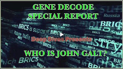 GENE DECODE W/ SPECIAL REPORT ON THE BRICS SUMMIT. WHAT DOES HE KNOW? JGANON, SGANON, CLIF HIG