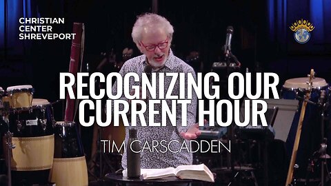 Recognizing Our Current Hour | Tim Carscadden | Sunday Celebration Service | 10/15/2023