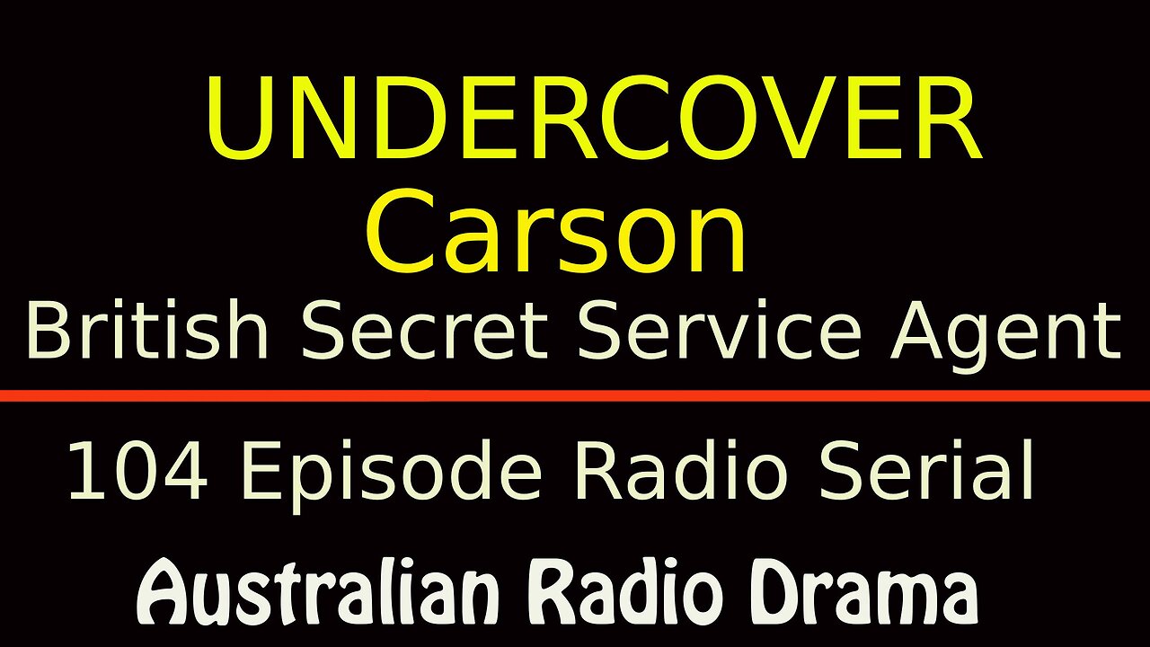 Undercover Carson 1954 Radio Serial Ep31-40