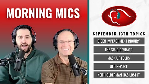 LIVE! Biden Impeachment? | Morning Mics 9.13.23