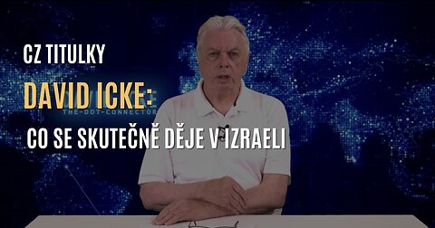 David Icke: Co se skutečně děje v Izraeli? (CZ TITULKY)