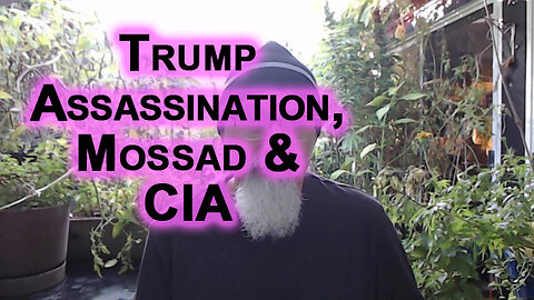 Attempted Trump Assassinations, Most Likely Same Organizations As JFK Assassination: Mossad & CIA