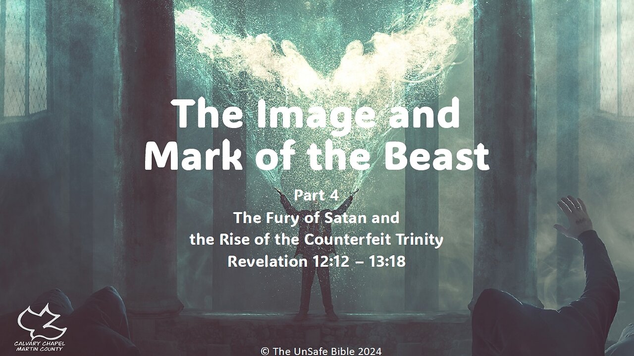 Revelation 12:12-13:18 Part 4 The Image and Mark of the Beast