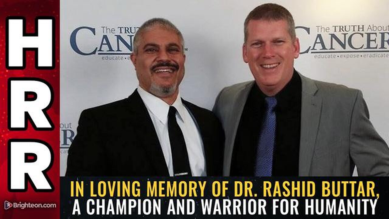 In loving memory of Dr. Rashid Buttar, a champion and warrior for humanity