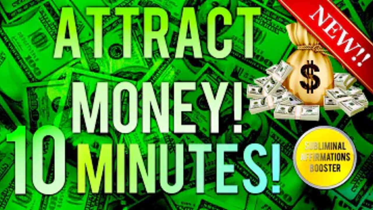 ATTRACT MONEY & WEALTH IN 10 MINUTES! SUBLIMINAL AFFIRMATIONS BOOSTER! REAL RESULTS DAILY!